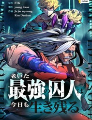 Lão Tù Nhân Mạnh Nhất Vẫn Liên Tục Sống Sót