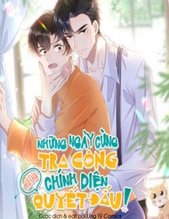 Những Ngày Cùng Tra Công Chính Diện Quyết Đấu