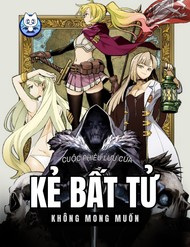 Cuộc Phiêu Lưu Của Kẻ Bất Tử Không Mong Muốn